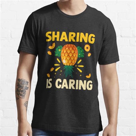 Sharing Is Caring Upside Down Pineapple Swinger T Shirt By Marie