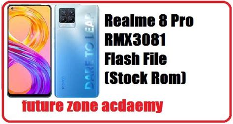 Realme Pro Rmx Flash File Stock Rom Future Zone Academy