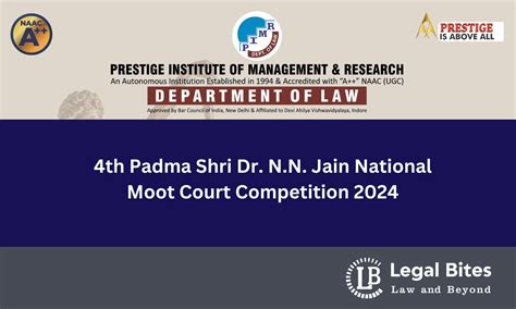 4th Padma Shri Dr N N Jain National Moot Court Competition 2024