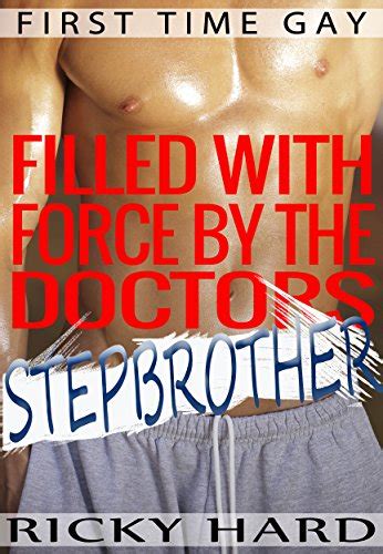First Time Gay Filled With Force By The Doctors Stepbrother Gay