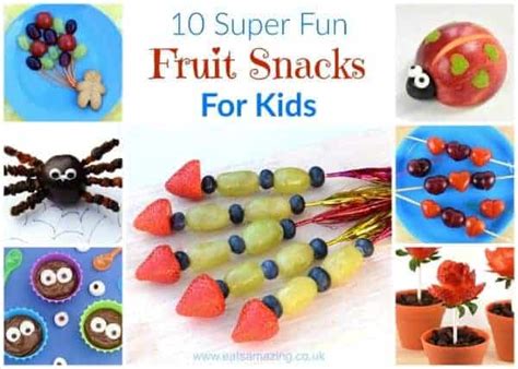 10 Super Fun Fruit Snacks For Kids Eats Amazing