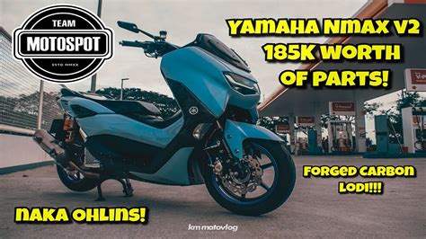 Yamaha Nmax V2 185k Worth Of Upgrades Moto Spot Youtube