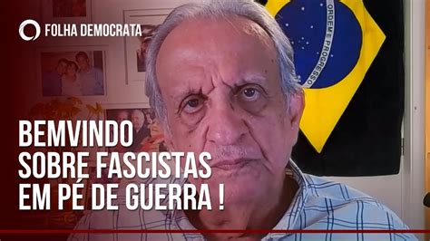 Bemvindo Sequeira Fala Sobre Barroso Sendo Alvo Dos Fascistas Youtube