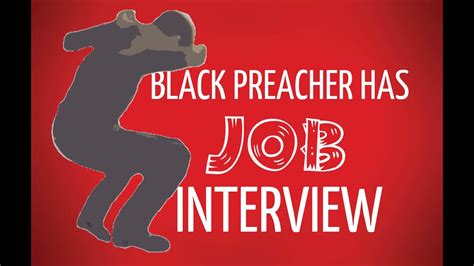 Church Black Preacher S Job Interview Youtube