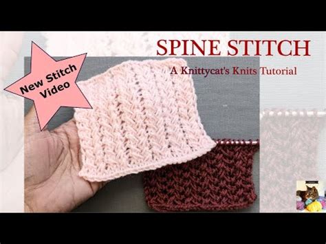 Spine Stitch A Knittycat S Knits Tutorial Youtube