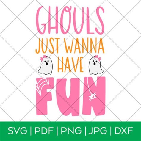 Ghouls Just Wanna Have Fun Halloween Svg File Pineapple Paper Co