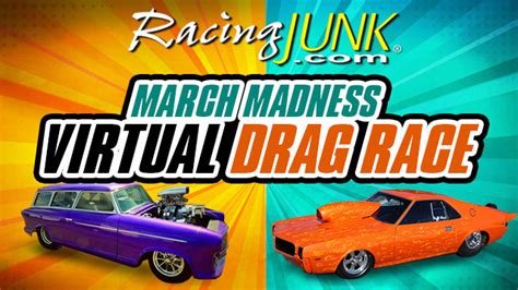 Racingjunk’s March Madness Virtual Drag Race First Round Racingjunk News