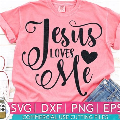 Jesus Loves Me Svg Eps Dxf Png Files For Cutting Machines Etsy