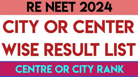 Neet 2024 Centre Wise Or City Wise Result Latest Update By NTA L Re