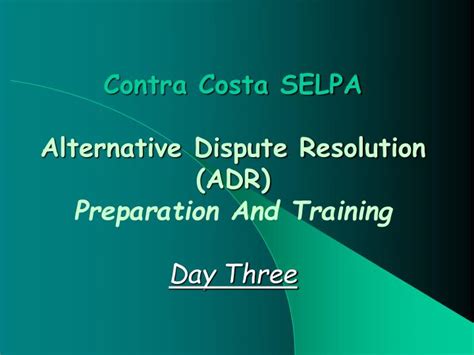 PPT Contra Costa SELPA Alternative Dispute Resolution ADR