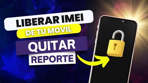 Cómo Quitar el Reporte de Robo y Liberar el IMEI GRATIS Cualquier