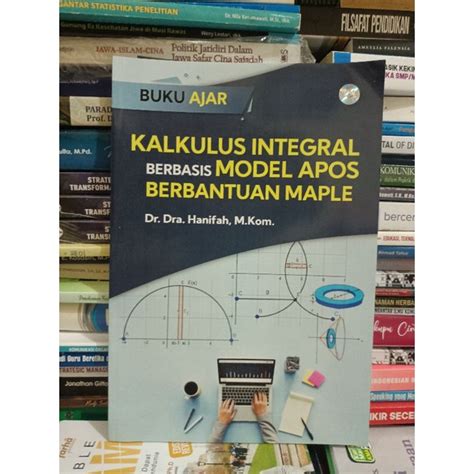 Jual Buku Ajar Kalkulus Integral Berbasis Model Apa Berbantuan Maple