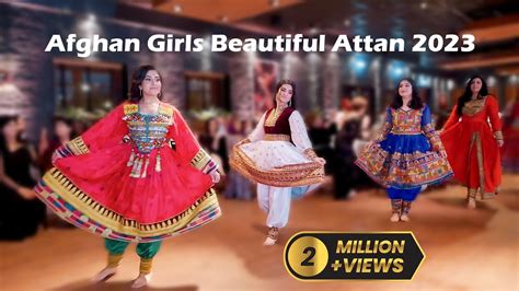 Afghan Girls Beautiful Attan Dance In Wedding 2023 Axmedia 4k Youtube