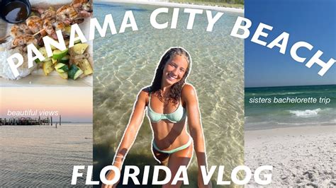 Panama City Beach Vlog My Sisters Bachelorette Youtube