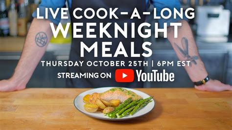 Weeknight Meals Basics With Babish Live Table And Flavor