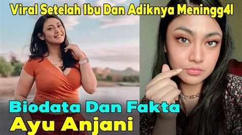 Biodata Fakta Menarik Ayu Anjani Dan Lika Liku Hidup Ayu Anjani