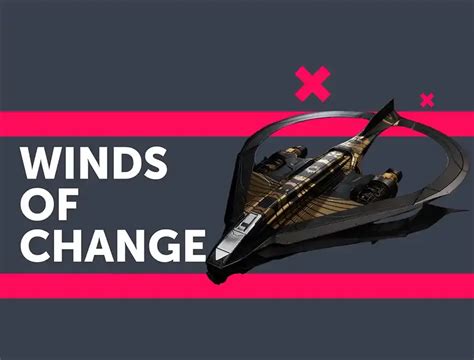 Winds Of Change Ship Guaranteed Destiny 2 LFcarry