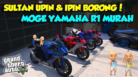 Sultan Upin Ipin Borong Motor Balap Yamaha R Moge Ban Cacing Bagus