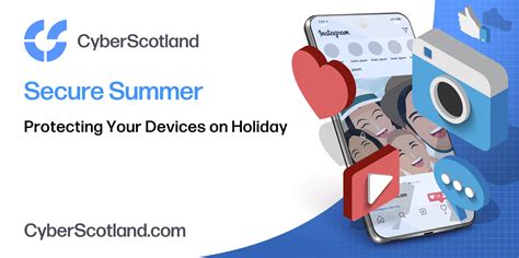 Protecting Your Devices On Holiday Best Practices For Securing Your