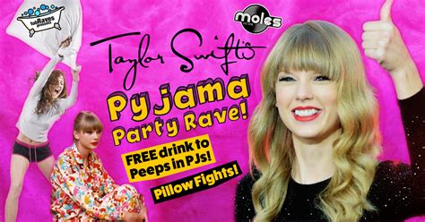 Taylor Swifts Pj Party Rave Free Drink For Peeps In Pjs Free Pillows