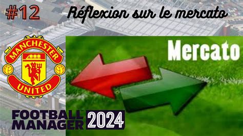 FM24 Manchester Utd 12 Réflexion sur le mercato hivernal Carrière