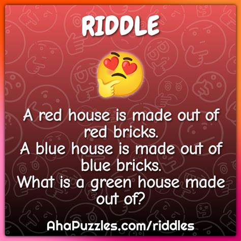 A Red House Is Made Out Of Red Bricks A Blue House Is Made Out Of