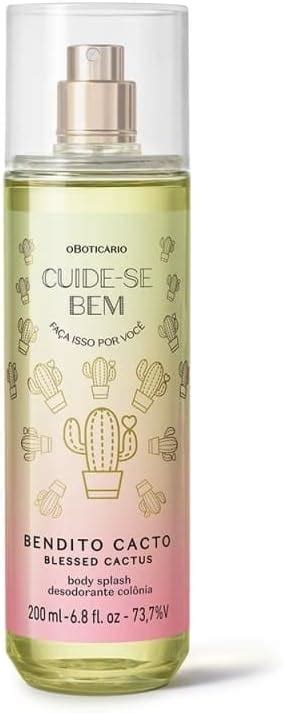 Body Splash Colônia Cuide se Bem Bendito Cacto 200ml Amazon br