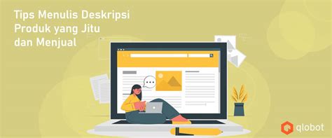 Cara Membuat Deskripsi Produk Yang Menarik Qlobot