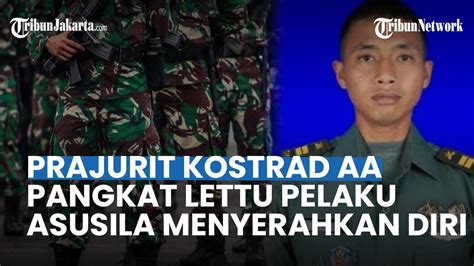 Oknum Prajurit Kostrad Berpangkat Lettu Pelaku Asusila Sempat Kabur