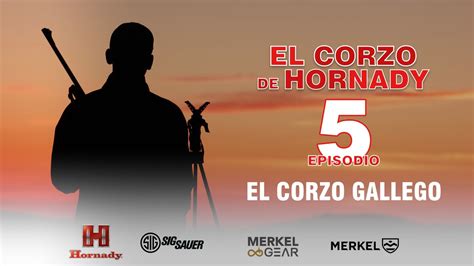 El Corzo De Hornady El Corzo Gallego Ardesa