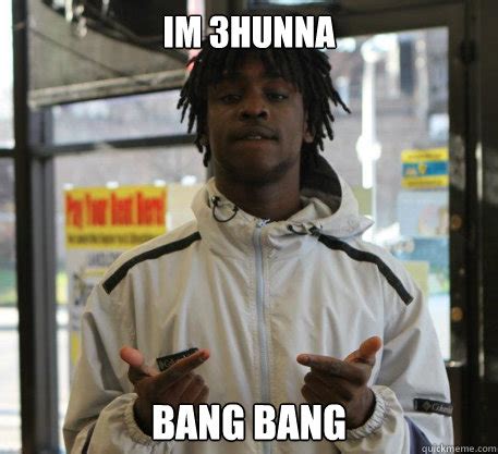 Hunna Chief Keef Meme