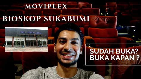 Moviplex Sukabumi Satu Satunya Bioskop Youtube