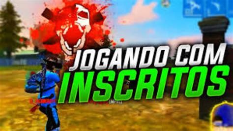 Jogando Inscritosfree Fire Ao Vivo Youtube