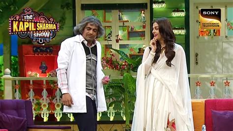 Aishwarya Rai Dr Gulati B P High The Kapil Sharma