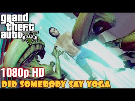 Gta Did Somebody Say Yoga Gta Mission Youtube