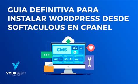 Guía Definitiva para Instalar WordPress desde Softaculous en cPanel