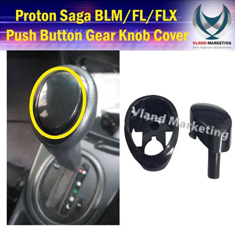 Proton Saga Blm FL FLX Satria Neo Persona Gear Knob Push Button Kit