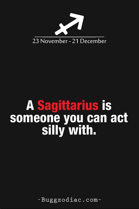 A Sagittarius Is Someone You Can Act Silly With Sagittarius Quotes