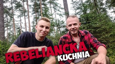 Rebeliancka Kuchnia Czyli Mi Cho W Wilgotnym Terenie Youtube