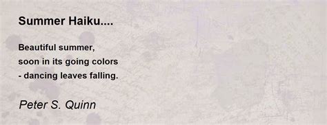 Summer Haiku.... - Summer Haiku.... Poem by Peter S. Quinn