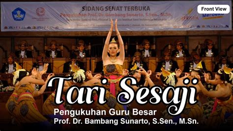 Tari Sesaji Pengukuhan Guru Besar Prof Dr Bambang Sunarto S Sen M