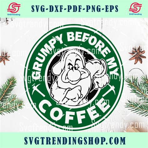 Grumpy Before My Coffee SVG Starbucks SVG Starbucks Logos SVG Check