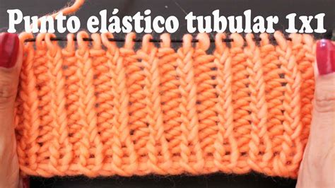 Punto elástico tubular 1x1 a dos agujas aprender a tejer turorial