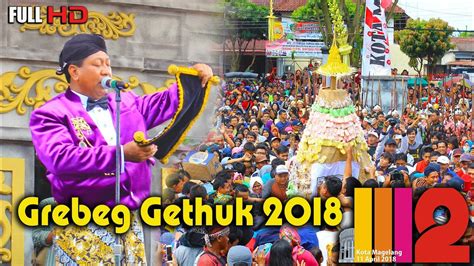 Grebeg Gethuk Memperingati HUT Kota Magelang 1112 Tahun 2018 Full HD