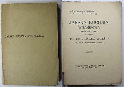 Jarska Kuchnia Witaminowa Breyerowa 1929 PRZEPISY 7131243397