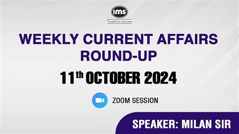 Weekly Current Affairs Round Up Th Oct Speaker Milan Sir