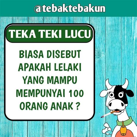 Teka Teki Sulit Dan Jawabannya - TEKA TEKI LUCU