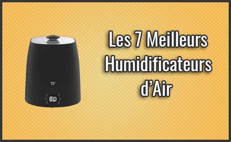 Les Meilleurs Humidificateurs Dair Comparatif Test Octobre