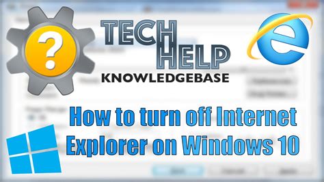 How To Turn Off Internet Explorer On Windows 10 Youtube