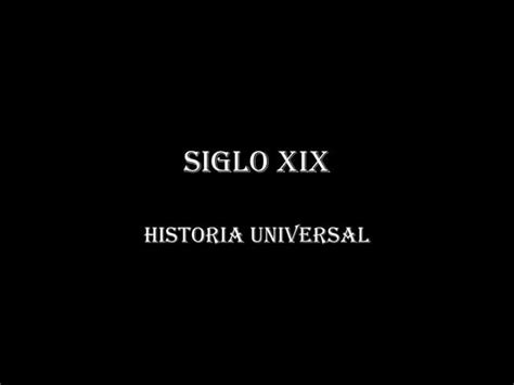 Siglo xix | PPT